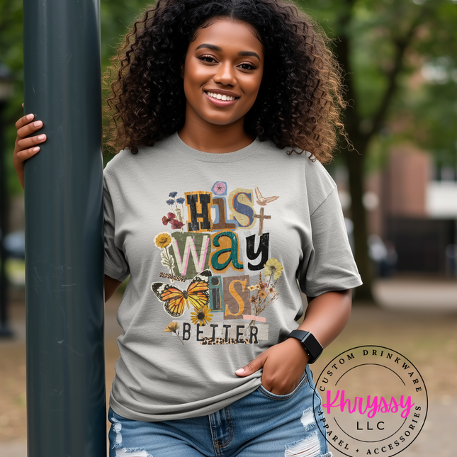 His Way Is Better Butterfly Cross Floral Faith Women's Tee