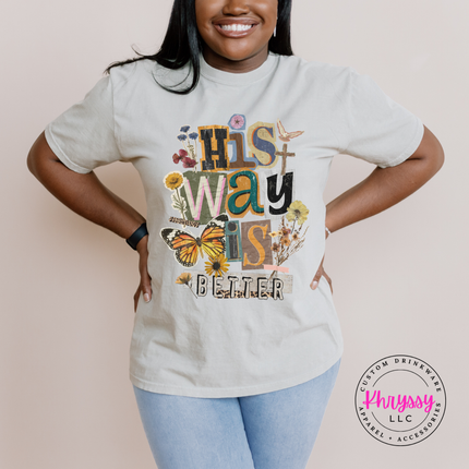 His Way Is Better Butterfly Cross Floral Faith Women's Tee