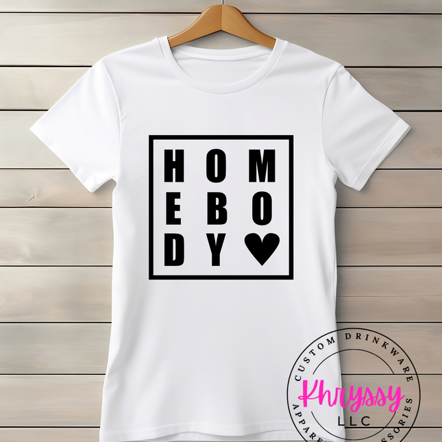 Just a Homebody Unisex Shirt