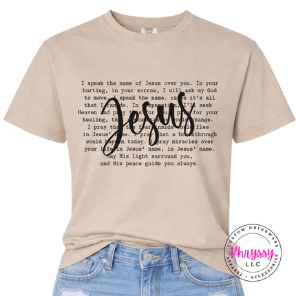 I Speak The Name Of Jesus Over You Tee