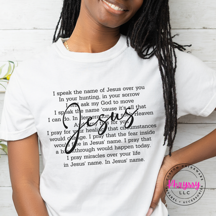 White Comfort Colors tee printed with a flowing Jesus script prayer graphic.