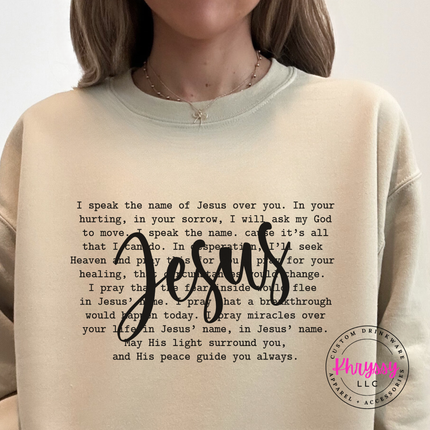 I Speak The Name Of Jesus Over You Crewneck