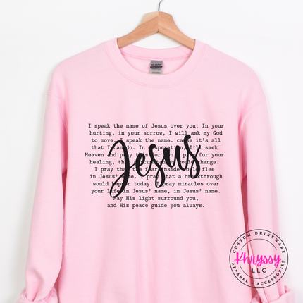 I Speak The Name Of Jesus Over You Hoodie