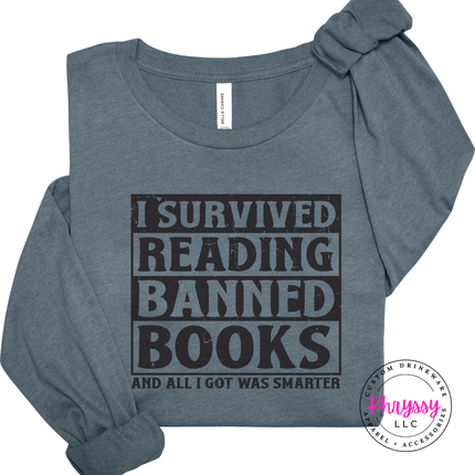 I Survived Reading Banned Books Bold Distressed Long Sleeve