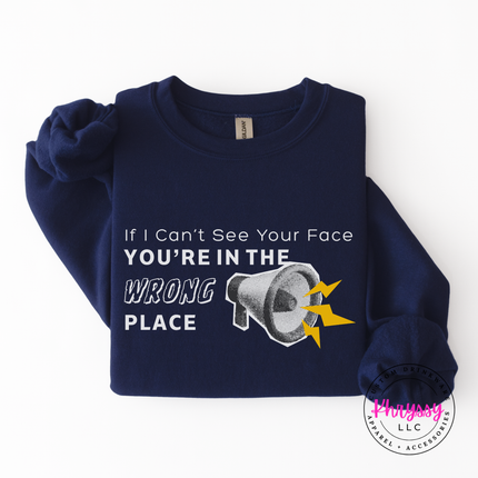 If I Can't See Your Face You're in the Wrong Place Virtual Teacher Gildan Crewneck Sweatshirt