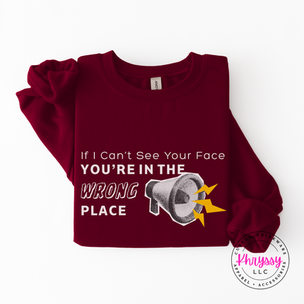 If I Can't See Your Face You're in the Wrong Place Virtual Teacher Gildan Crewneck Sweatshirt