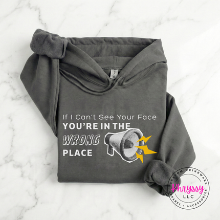 If I Can't See Your Face You're in the Wrong Place Virtual Teacher Gildan Heavy Blend Hoodie