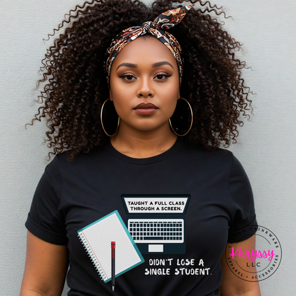 Didn't Lose a Single Student — Funny Comfort Colors Teacher Tee