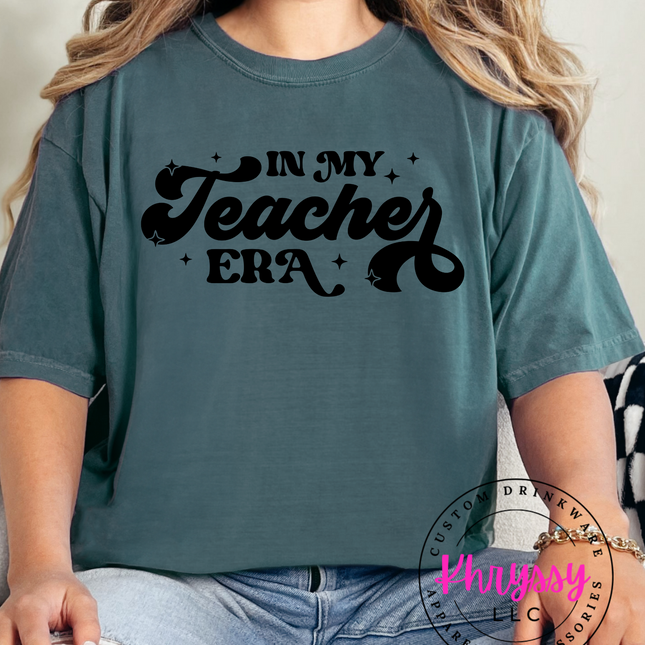 In My Teacher Era Unisex Shirt