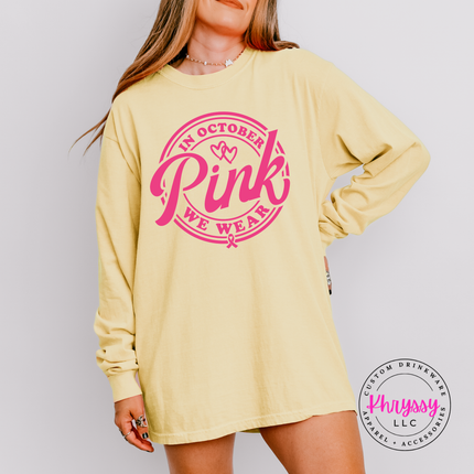 In October We Wear Pink Long Sleeve Shirt, Awareness Month Badge Top