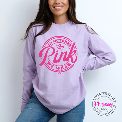In October We Wear Pink Long Sleeve Shirt, Awareness Month Badge Top