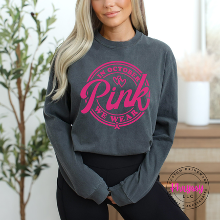 In October We Wear Pink Long Sleeve Shirt, Awareness Month Badge Top