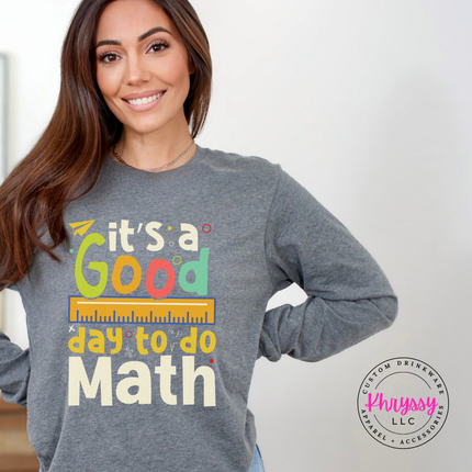 Deep Heather Bella Canvas long sleeve printed with the colorful It’s a Good Day to Do Math graphic.