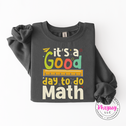 Charcoal Gildan crewneck with colorful multicolor It’s a Good Day to Do Math print and ruler detail.