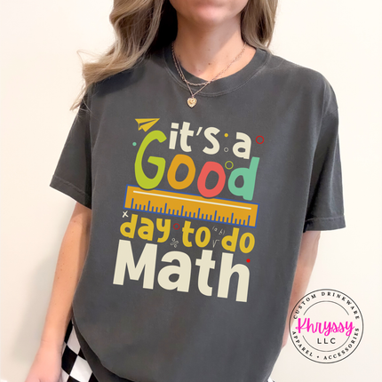 Pepper dark cotton tee with the colorful multicolor It’s a Good Day to Do Math bold math statement print.