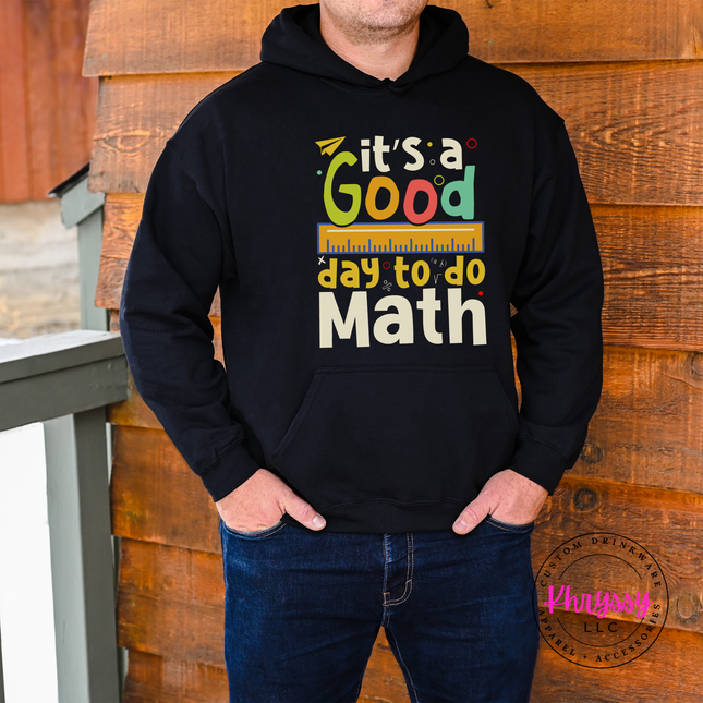 Black Gildan hoodie with colorful multicolor It’s a Good Day to Do Math print and ruler detail.