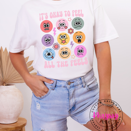 It's Okay to Feel Shirt ⎸ All the Feels Tee ⎸ Emotional Awareness Shirt ⎸ Mental Health Tee