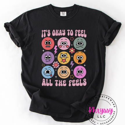 It's Okay to Feel Shirt ⎸ All the Feels Tee ⎸ Emotional Awareness Shirt ⎸ Mental Health Tee
