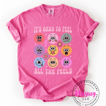 It's Okay to Feel Shirt ⎸ All the Feels Tee ⎸ Emotional Awareness Shirt ⎸ Mental Health Tee