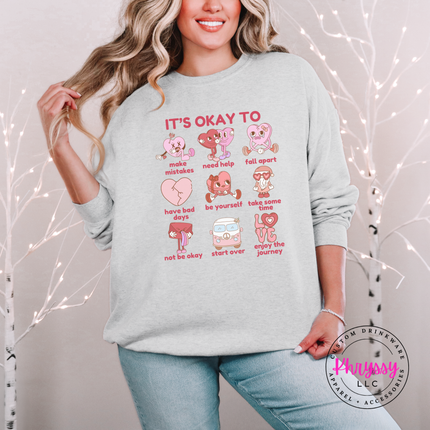 It's Okay To Mental Health Affirmations Crewneck Sweatshirt Awareness