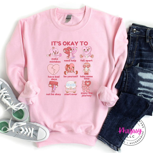 It's Okay To Mental Health Affirmations Crewneck Sweatshirt Awareness