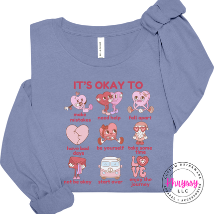 It's Okay To Mental Health Affirmations Long Sleeve Awareness Tee