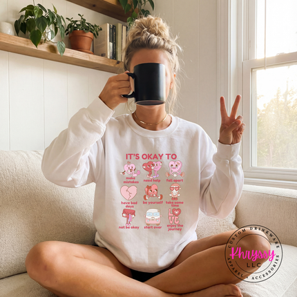 It's Okay To Mental Health Affirmations Crewneck Sweatshirt Awareness
