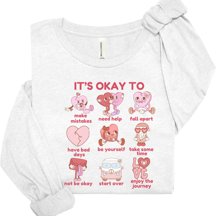 It's Okay To Mental Health Affirmations Long Sleeve Awareness Tee