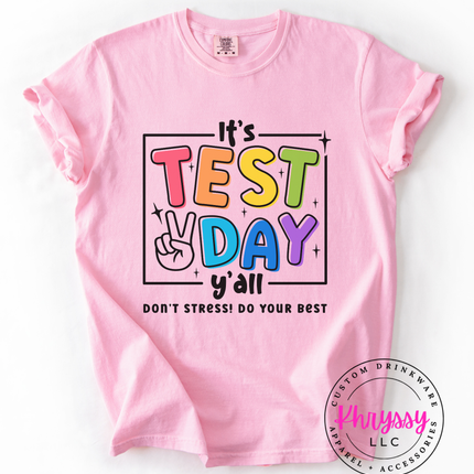 It’s Test Day Y’all Don’t Stress Do Your Best