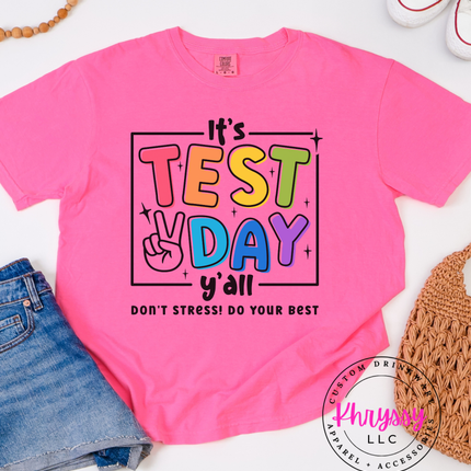 It’s Test Day Y’all Don’t Stress Do Your Best