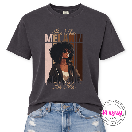 It's the Melanin for Me Elegant Graphic Tee Melanin Pride Shirt