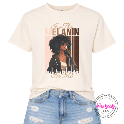 It's the Melanin for Me Elegant Graphic Tee Melanin Pride Shirt