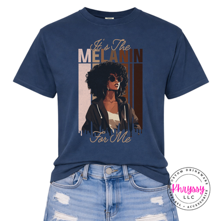 It's the Melanin for Me Elegant Graphic Tee Melanin Pride Shirt