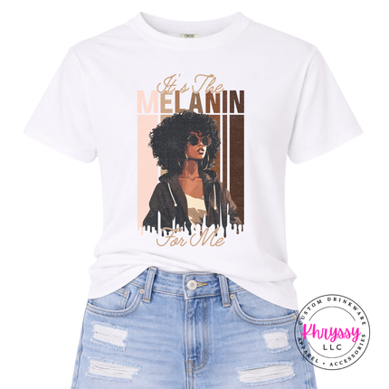 It's the Melanin for Me Elegant Graphic Tee Melanin Pride Shirt