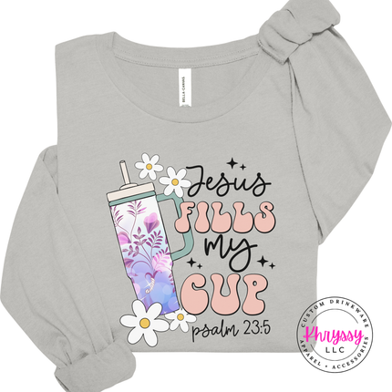 Silver long sleeve with daisies and a Jesus Fills My Cup design.