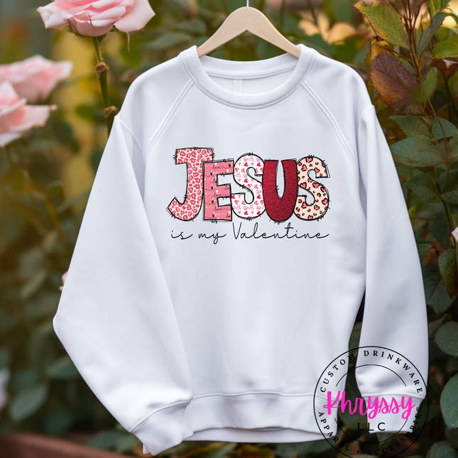 Jesus is my Valentine Unisex Shirt