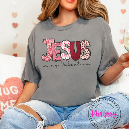 Jesus is my Valentine Unisex Shirt