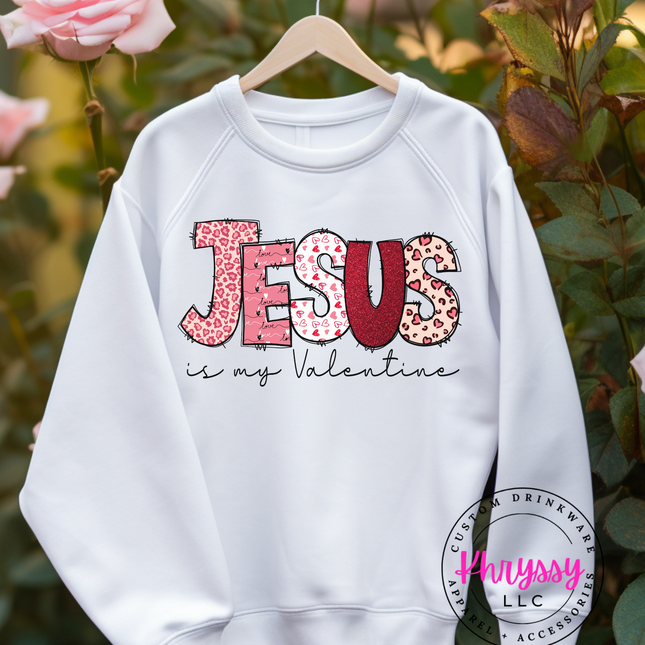Jesus is my Valentine Unisex Shirt