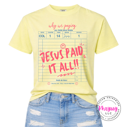 Butter Comfort Colors tee showing a faith receipt and bold paid-in-full script.