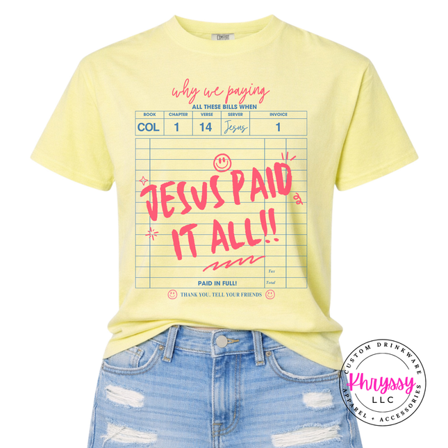 Butter Comfort Colors tee showing a faith receipt and bold paid-in-full script.