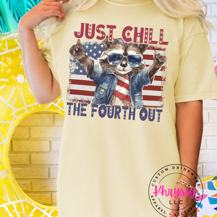 Just Chill The Fourth Out Bold Patriotic Cool Vibes For Summer