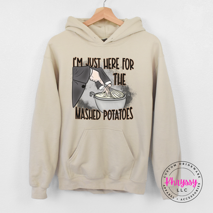 Just Here For Mashed Potatoes Pullover Hoodie