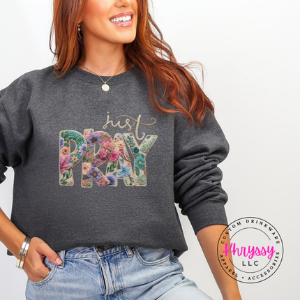 Just Pray Floral Embroidery Faith Crewneck Sweatshirt | Gift