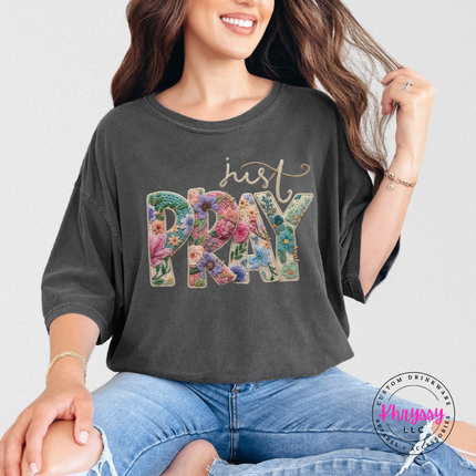 Just Pray Floral Embroidery Letters Faith Women's Tee