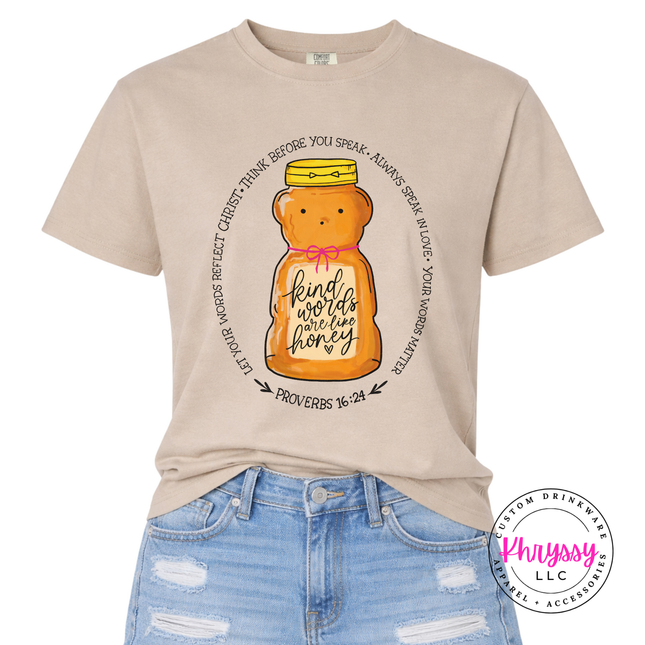 Kind Words Are Like Honey Proverbs 16:24 Comfort Colors Tee