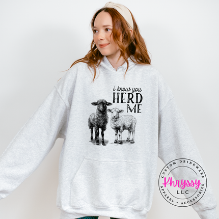 I Know You Herd Me Funny Sheep Hoodie Farm Animal Lover