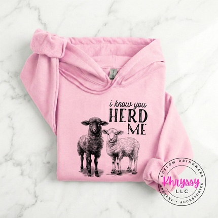 I Know You Herd Me Funny Sheep Hoodie Farm Animal Lover