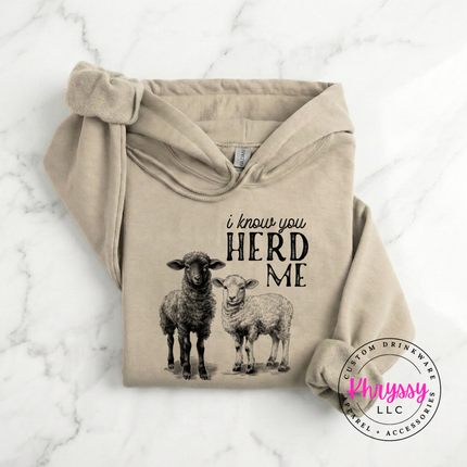 I Know You Herd Me Funny Sheep Hoodie Farm Animal Lover