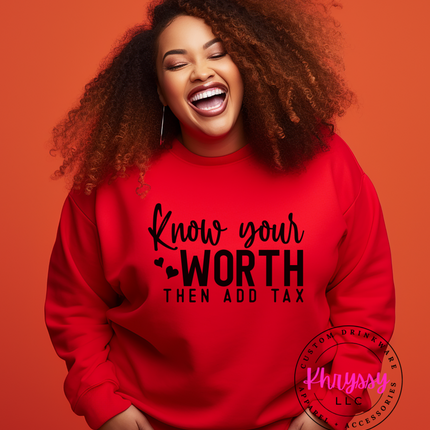 Know Your Worth and Then Charge Tax Unisex Shirt