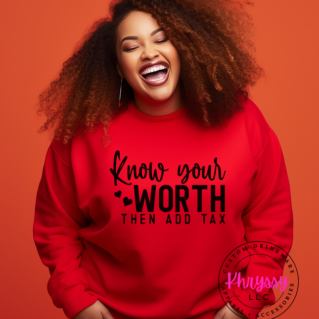 Know Your Worth and Then Charge Tax Unisex Shirt